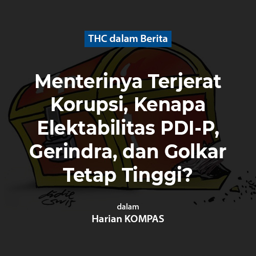 Menterinya Terjerat Korupsi, Kenapa Elektabilitas PDI-P, Gerindra, dan Golkar Tetap Tinggi?
